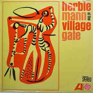 Herbie Mann - Herbie Mann At The Village Gate