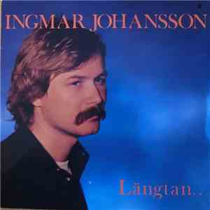 Ingmar Johansson - Längtan...