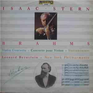 Isaac Stern, Brahms, Leonard Bernstein, New York Philarmonic - Violin Concerto - Concerto Pour Violon - Violinkonzert