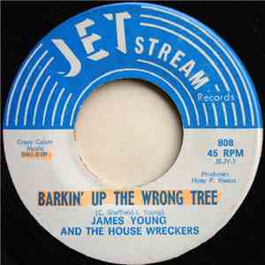 James Young And The House Wreckers - Barkin' Up The Wrong Tree / Funky Booty