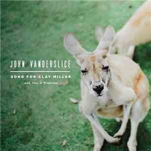 John Vanderslice - Song For Clay Miller With, Vitas At Wimbledon