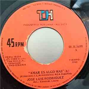 José Luis Rodriguez - Amar Es Algo Mas / Una Golondrina No Hace Verano