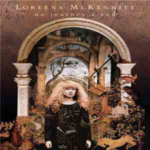 Loreena McKennitt - No Journey's End