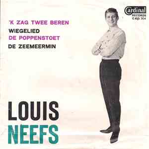 Louis Neefs - 'K Zag Twee Beren / De Poppenstoet