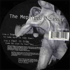 Mephisto Odyssey - Ya Came Here Ta (Get Down) / Come On (Can Ya Feel It)