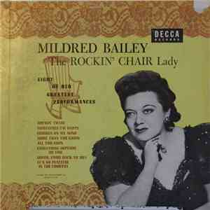 Mildred Bailey - The Rockin' Chair Lady (Eight Of Her Greatest Performances)