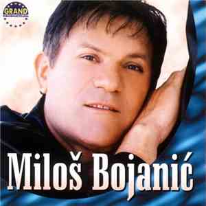 Miloš Bojanić - Miloš Bojanić