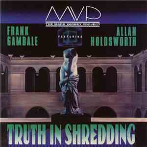 MVP  Featuring Frank Gambale / Allan Holdsworth - Truth In Shredding
