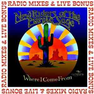 New Riders of the Purple Sage - Where I Come From Radio Mixes & Live Bonus