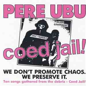 Pere Ubu - coed jail!