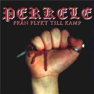 Perkele - Från Flykt Till Kamp