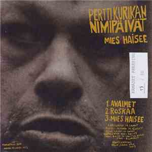 Pertti Kurikan Nimipäivät / Karanteeni - Split 7"