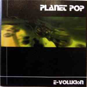 Planet Pop - E-volución