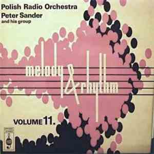 Polish Radio Orchestra / Peter Sander And His Group - Melody And Rhythm Volume 11