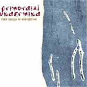 Primordial Undermind - Thin Shells Of Revolution