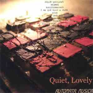 Quiet, Lovely - Automata Musica