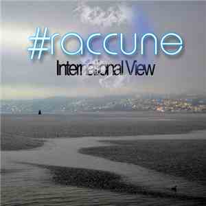 #raccune - International View