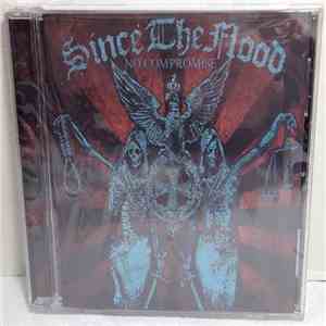 Since The Flood - No Compromise