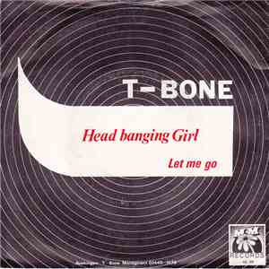 T-Bone  - Head Banging Girl