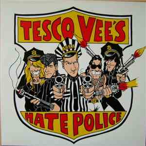 Tesco Vee's Hate Police - Crime Pays The Bills