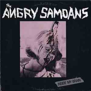 The Angry Samoans - Inside My Brain