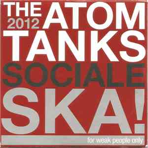 The Atom Tanks - Sociale Ska!