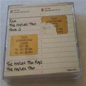 The Hafler Trio - Fuck / The Hafler Trio Plays The Hafler Trio