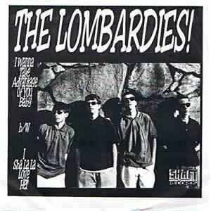 The Lombardies! - I Wanna Take Advanage Of You Baby