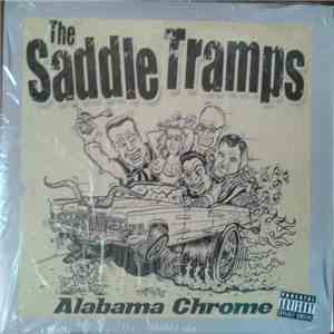 The Saddle Tramps  - Alabama Chrome