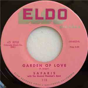 The Safaris With The Masked Phantom's Band - Garden Of Love / Soldier Of Fortune