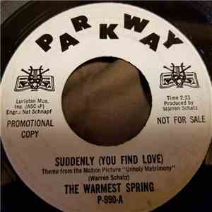 The Warmest Spring - Suddenly (You Find Love) / Hard, Hard Girl