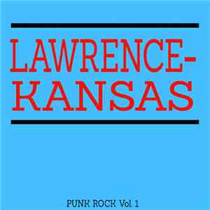 Various - Lawrence Kansas Punk Rock Vol. 1