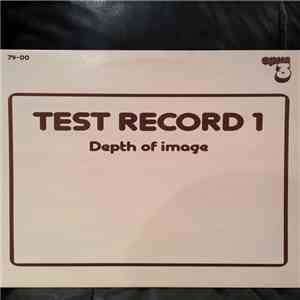 Various - Test Record 1 - Depth Of Image