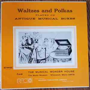 Various - Waltzes And Polkas Played On Antique Music Boxes