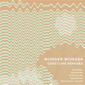 Wunder Wunder - Coastline (Remixed)