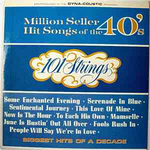 101 Strings - Million Seller Hit Song's Of The 40's
