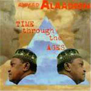Ahmad Alaadeen - Time Through The Ages