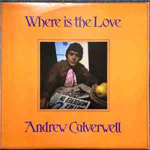 Andrew Culverwell - Where Is The Love