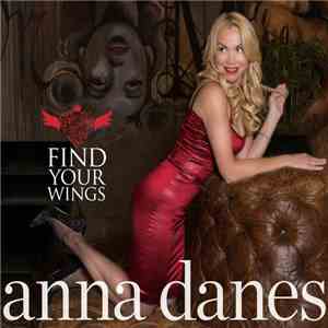 Anna Danes - Find Your Wings