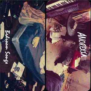 Anorexia - Bedroom Songs