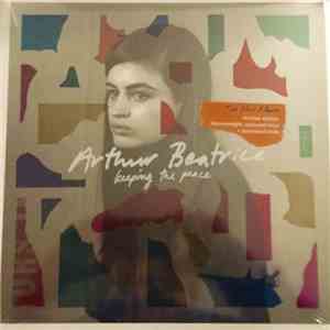 Arthur Beatrice - Keeping The Peace