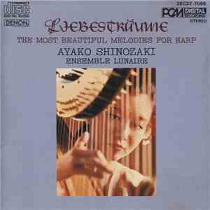 Ayako Shinozaki - Liebesträume. The Most Beautiful Melodies For Harp.