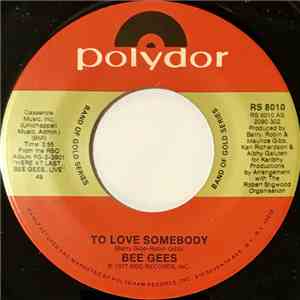 Bee Gees - To Love Somebody / How Can You Mend A Broken Heart
