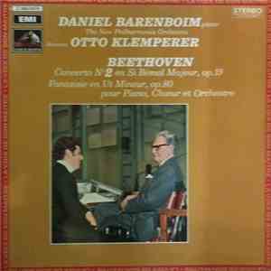 Beethoven — Daniel Barenboim - The New Philharmonia Orchestra - direction: Otto Klemperer - Concerto N° 2 En Si Bémol Majeur, Op. 19 / Fantaisie En Ut Mineur, Op. 80 Pour Piano, Chœur Et Orchestre