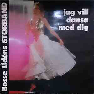 Bosse Lidéns Storband - Jag Vill Dansa Med Dig