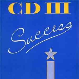 CD III - Success