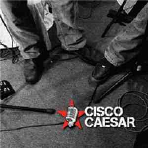 Cisco Caesar - Cisco Caesar