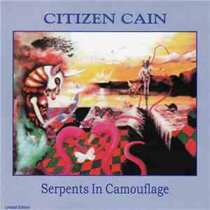 Citizen Cain - Serpents In Camouflage