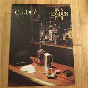 Crazy Otto - Crazy Otto In London
