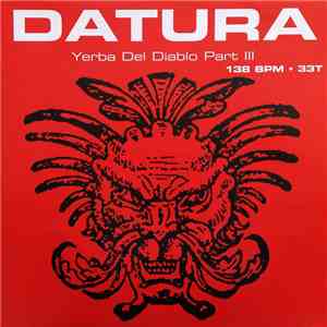 Datura - Yerba Del Diablo (Part III)